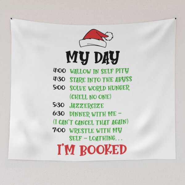 Item preview, Grinch I’m Booked Christmas Humor | Funny Holiday Schedule Graphic designed and sold by Hadley Murphy.