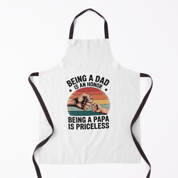 Item preview, Being A Dad Is An Honor Being A Papa Is Priceless - Papa designed and sold by marcusry.