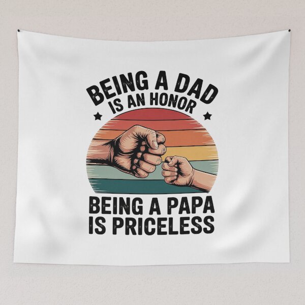 Item preview, Being A Dad Is An Honor Being A Papa Is Priceless - Papa designed and sold by marcusry.