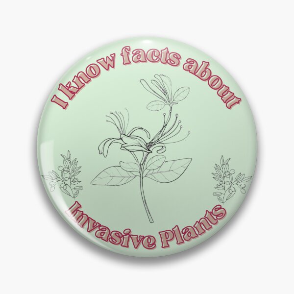 Item preview, Facts About Invasive Plants designed and sold by MyNameIsNotTim.