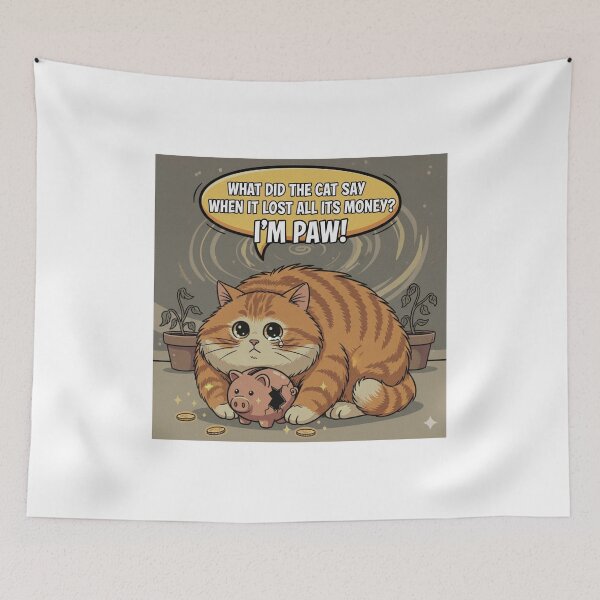 Item preview, "What did the cat say when it lost all its money?" Orange Cat Funny Design designed and sold by ANIMEX00.
