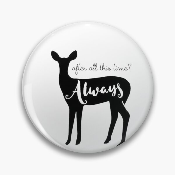 Item preview, After all this time? Always. designed and sold by SonbolStudio.