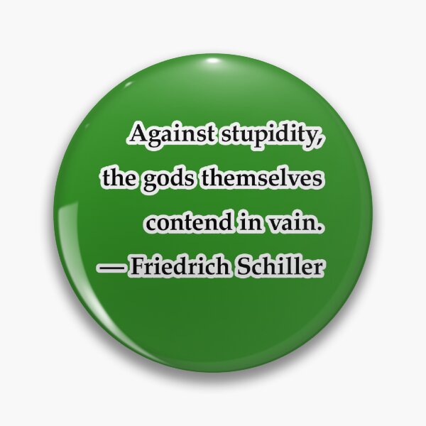 Item preview, Against stupidity, the gods themselves contend in vain, green background designed and sold by mntimg.
