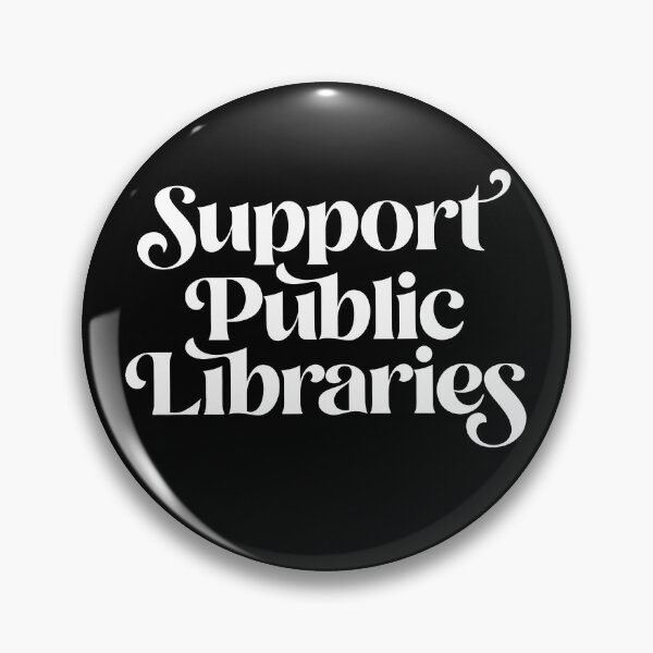 Item preview, Support Public Libraries designed and sold by eroseaillustrat.