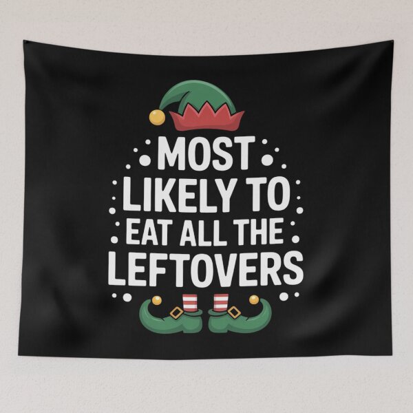 Item preview, Most Likely To Eat All The Leftovers Matching Christmas Elf designed and sold by TrinaEspinoza.