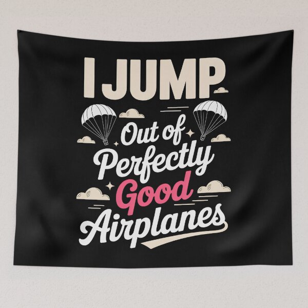 Item preview, I jump out of perfectly good airplanes Sky diver Skydiving designed and sold by HellD3vil-Art.