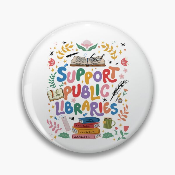 Item preview, Support Public Libraries designed and sold by eroseaillustrat.