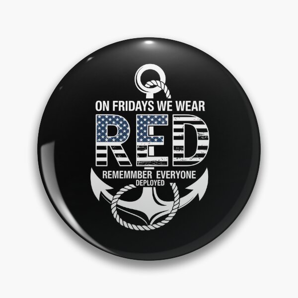 Item preview, On Fridays We Wear Red Remember Everyone Deployed Navy designed and sold by TrinaEspinoza.