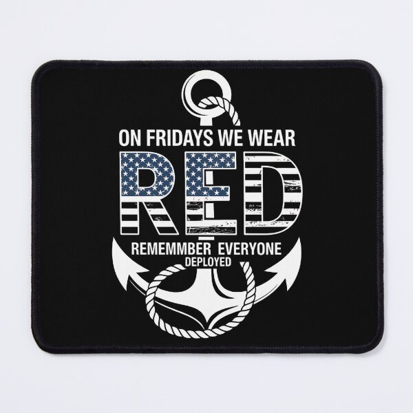 Item preview, On Fridays We Wear Red Remember Everyone Deployed Navy designed and sold by TrinaEspinoza.