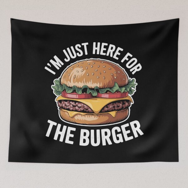 Item preview, I'm Just Here For The Burger Fast Food Hamburger designed and sold by HellD3vil-Art.