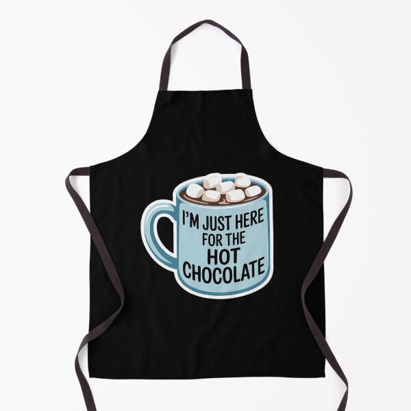 Item preview, I'm Just Here For The Hot Chocolate Hot Cocoa Lover designed and sold by HellD3vil-Art.