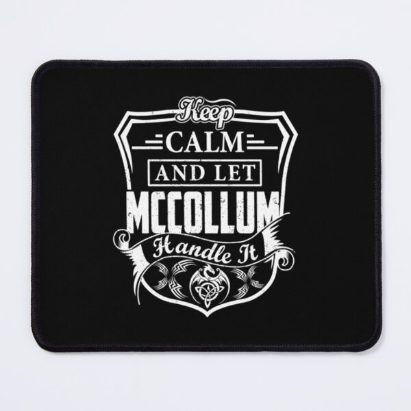 Item preview, Mccollum Keep Calm and Let MCCOLLUM Handle It designed and sold by hermaneeu.