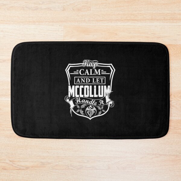 Item preview, Mccollum Keep Calm and Let MCCOLLUM Handle It   designed and sold by hermaneeu.