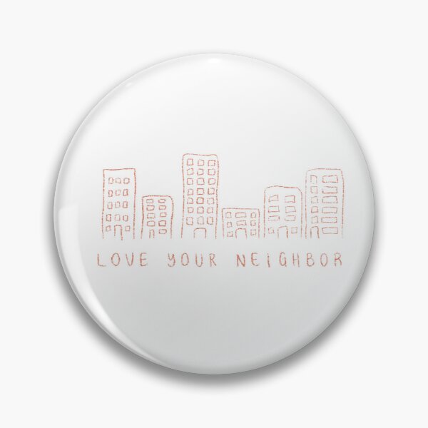 Item preview, Love Your Neighbor designed and sold by blessedameliaa.