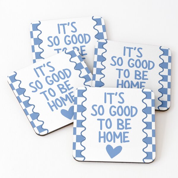Item preview, It's so Good to be Home designed and sold by Dondonmart.