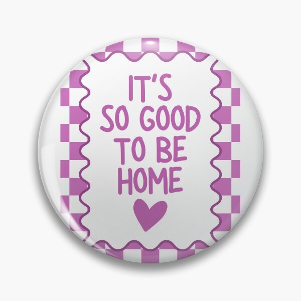 Item preview, It's so Good to be Home designed and sold by Dondonmart.