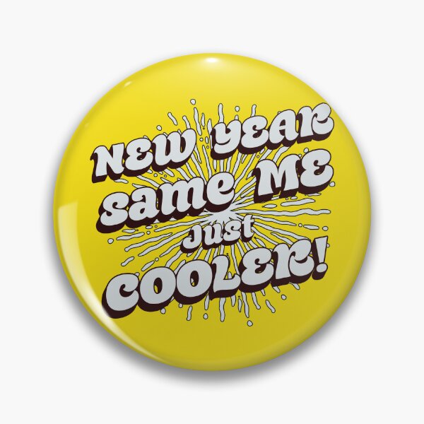Item preview, 2026 Resolution: New Year, Same Me - Just Cooler! (Sunny) designed and sold by SummerSnowVentures.