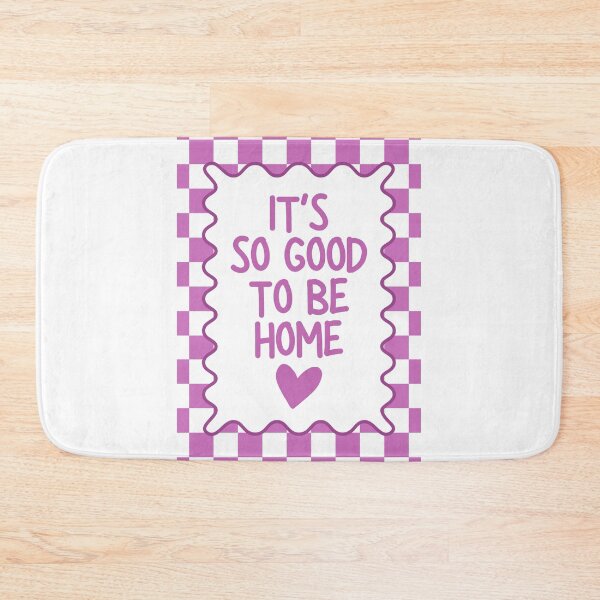 Item preview, It's so Good to be Home designed and sold by Dondonmart.