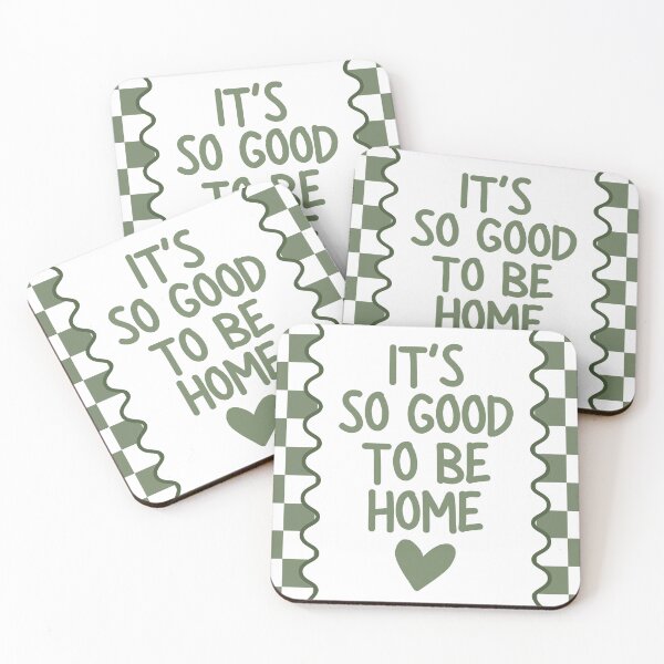 Item preview, It's so Good to be Home designed and sold by Dondonmart.