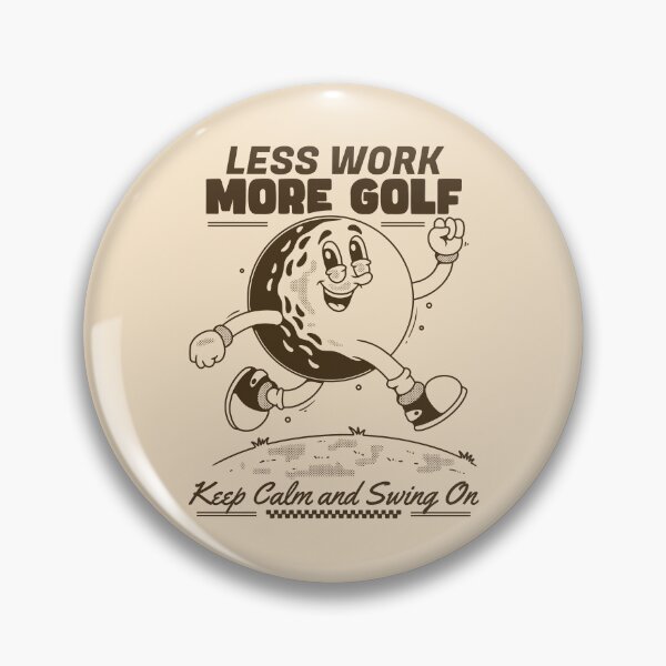 Item preview, Less Work More Golf Keep Calm Swing On Design designed and sold by adipra.