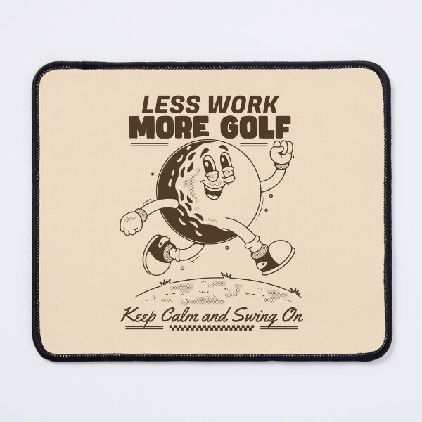 Item preview, Less Work More Golf Keep Calm Swing On Design designed and sold by adipra.