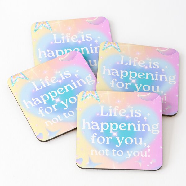 Item preview, Life Is Happening For You designed and sold by MP-8888.