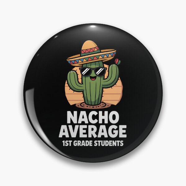 Item preview, Fun First Grader Back To School Funny Nacho Average 1st Grade Student designed and sold by papertaless.