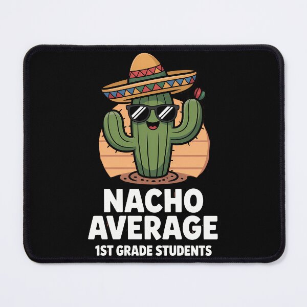 Item preview, Fun First Grader Back To School Funny Nacho Average 1st Grade Student designed and sold by papertaless.