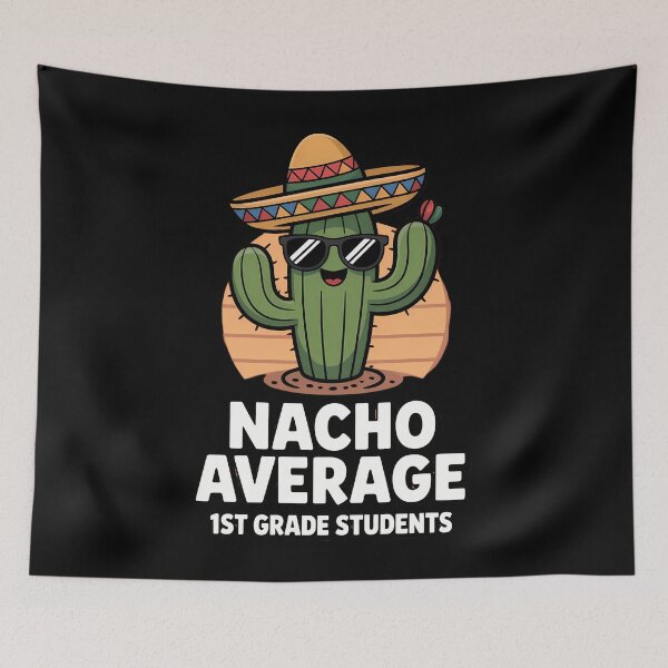 Item preview, Fun First Grader Back To School Funny Nacho Average 1st Grade Student designed and sold by papertaless.