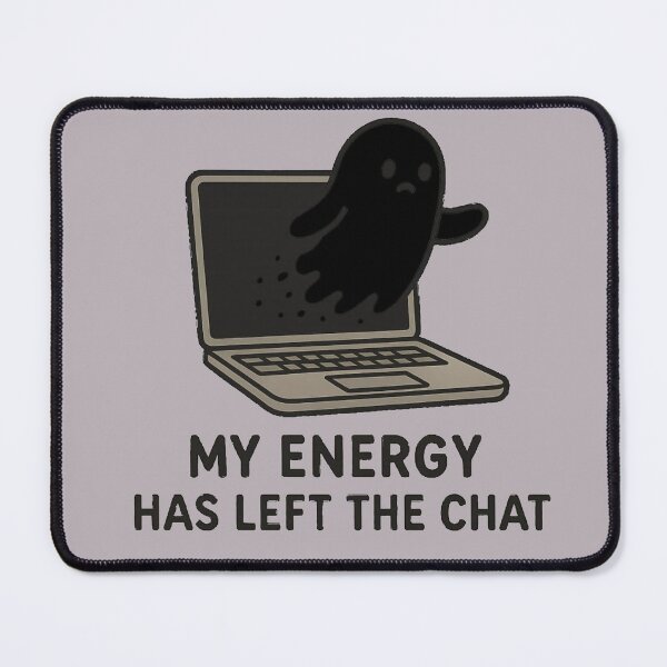 Item preview, My Energy Has Left The Chat T-Shirt – Funny Lazy Mood Tee designed and sold by KDesignCrafts.