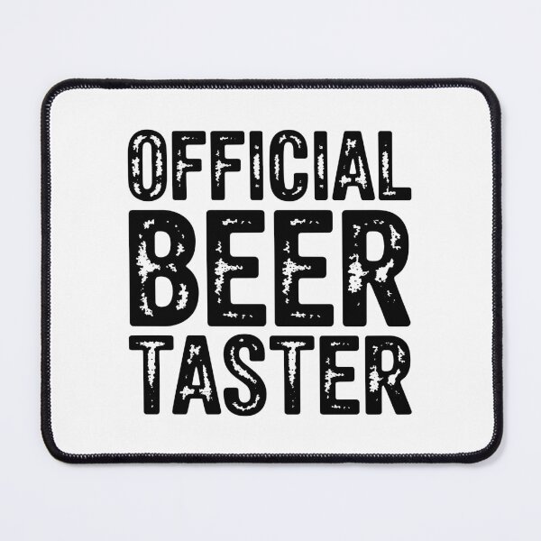 Item preview, Official Beer Taster Funny Drinking Quote Design designed and sold by TipTop GFX.