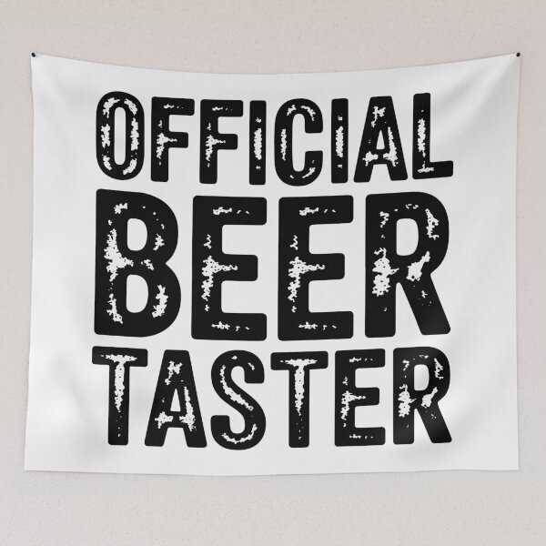 Item preview, Official Beer Taster Funny Drinking Quote Design designed and sold by TipTop GFX.
