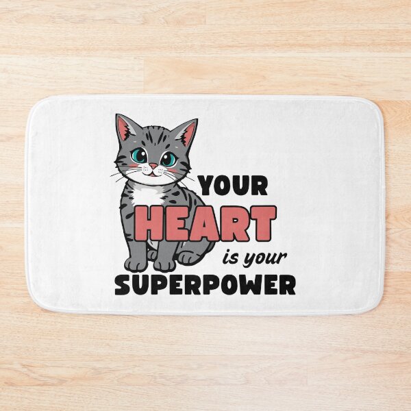 Item preview, Your Heart is Your Superpower designed and sold by Eggroll the Cat.
