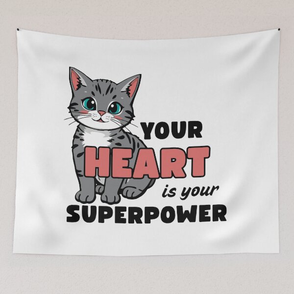 Item preview, Your Heart is Your Superpower designed and sold by Eggroll the Cat.
