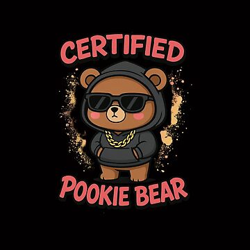 Artwork thumbnail, Certified Pookie bear design by FandomFunStudio