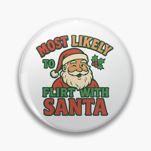 Item preview, Most Likely To Flirt With Santa – Funny Holiday Quote with Red, Green & Gold designed and sold by ModdiesColors.