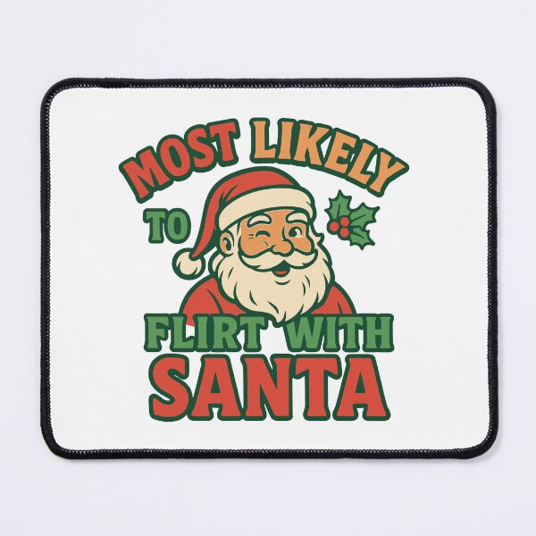 Item preview, Most Likely To Flirt With Santa – Funny Holiday Quote with Red, Green & Gold designed and sold by ModdiesColors.