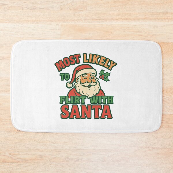 Item preview, Most Likely To Flirt With Santa – Funny Holiday Quote with Red, Green & Gold designed and sold by ModdiesColors.