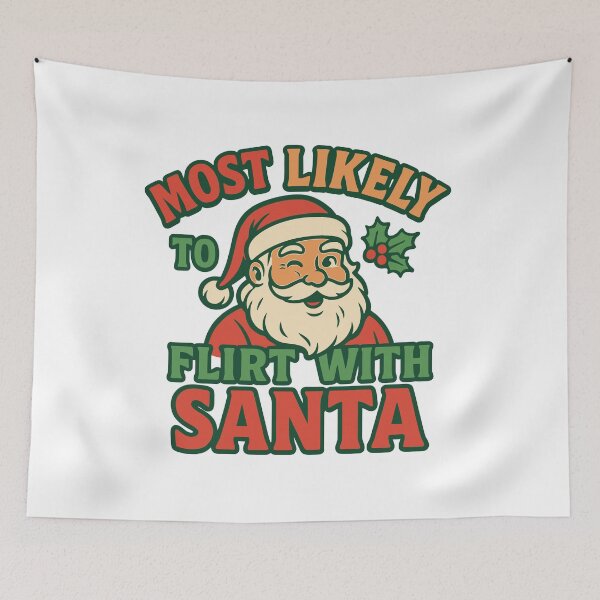Item preview, Most Likely To Flirt With Santa – Funny Holiday Quote with Red, Green & Gold designed and sold by ModdiesColors.