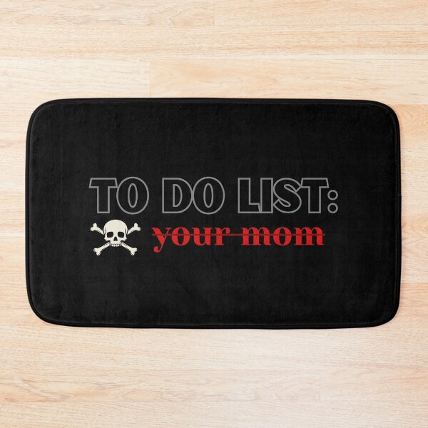 Item preview, To do list: your mom funny meme T-Shirt designed and sold by OldSkullDesigns.