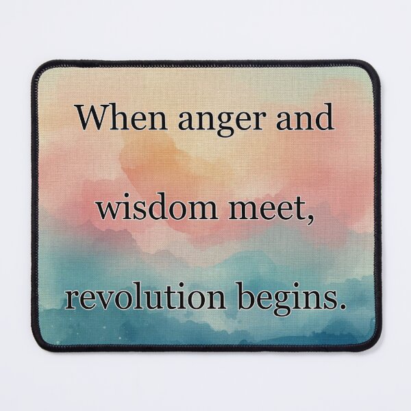 Item preview, When anger and wisdom meet, revolution begins.  designed and sold by vagar.