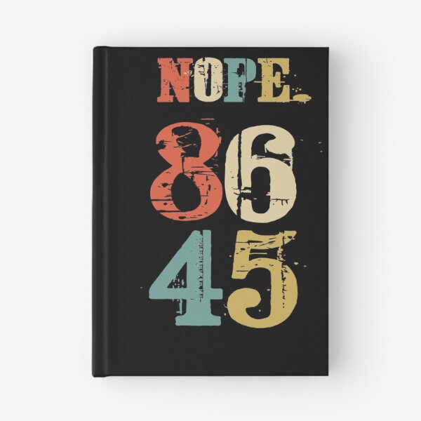 Item preview, 86 45 Nope. Anti Trump Not My President designed and sold by Basti09.