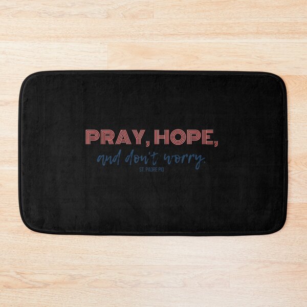 Item preview, Pray Hope and Don’t Worry designed and sold by BarbaraLFalo.