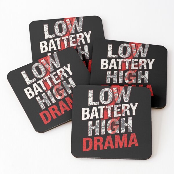 Item preview, Low Battery High Drama designed and sold by ConfuseLab Alt.