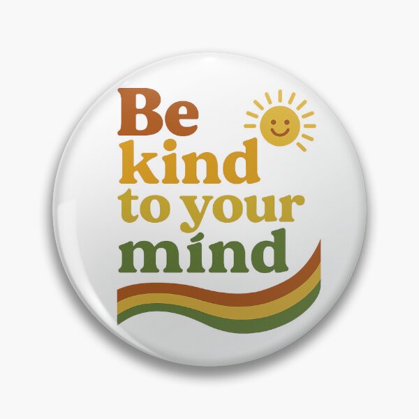 Item preview, Be kind to your mind - Motivational T Shirt designed and sold by Goodwells.