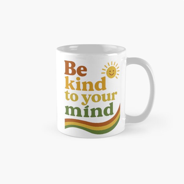 Item preview, Be kind to your mind - Motivational T Shirt designed and sold by Goodwells.