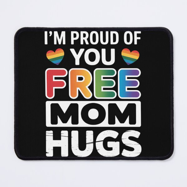 Item preview, I'm Proud Of You Free Mom Hugs Lgbt Lgbtq Gay Pride designed and sold by Formatage.