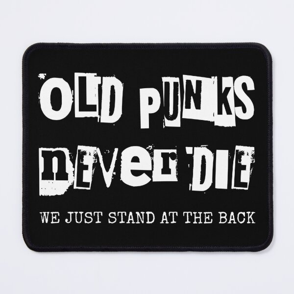 Item preview, Old Punks Never Die We Just Stand At The Back I designed and sold by Lemon Pepper.