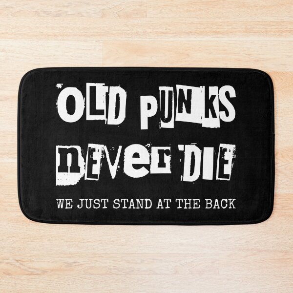 Item preview, Old Punks Never Die We Just Stand At The Back I designed and sold by Lemon Pepper.
