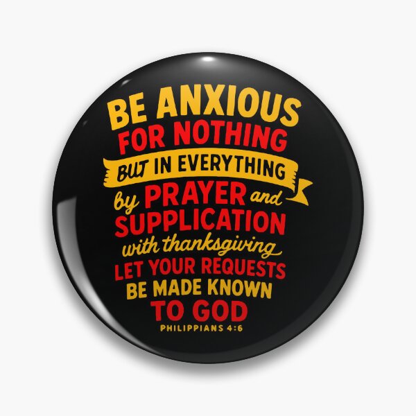 Item preview, Philippians 4:6 Be Anxious For Nothing designed and sold by plushism.